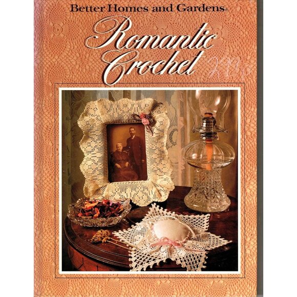 Better Homes and Gardens Romantic Crochet Hardcover 1991 Vintage Patterns - Picture 1 of 2